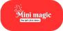 Mini magic  - Home